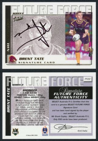 Brent Tate Authentic Signature 2002 Select Nrl Future Force Series 2 Ff22