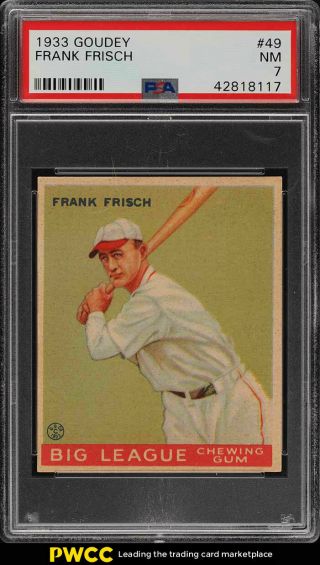 1933 Goudey Frankie Frisch 49 Psa 7 Nrmt (pwcc)
