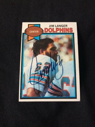 1979 Topps Jim Langer Hand Signed Auto 17 - 0 Miami Dolphins