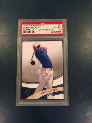 2014 Sp Authentic Rookie Extended Sapphire Foil R1 Rory Mcilroy Psa 10