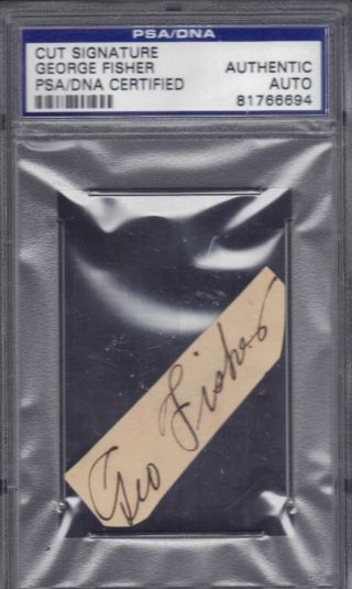 George Fisher 19th Century D.  1937 Signed Autographed Cut Psa/dna