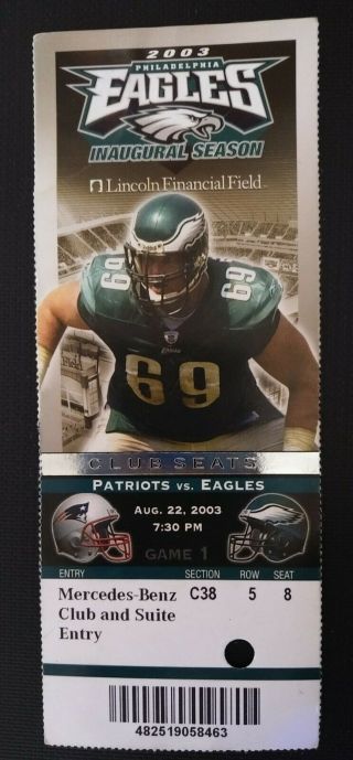 Rare Ticket Eagles / Patriots 08/22/03 - 1st Game Ever Lincoln Financial Field