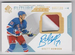 18 - 19 Ud Sp Authentic Future Watch Rookie Auto Patch /100 Rangers - Brett Howden