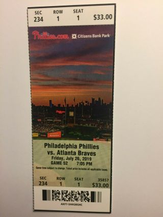 Philadelphia Phillies Vs Atlanta Braves July 26,  2019 Ticket Stub