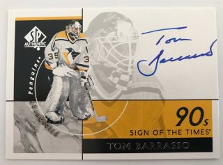 2018 - 19 Sp Authentic Sign Of The Time 90s Tom Barrasso Auto Penguins