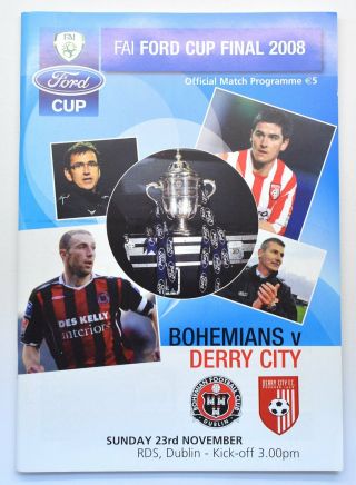 2008 Fai Ford Cup Final Bohemians Vs Derry City Football Programme