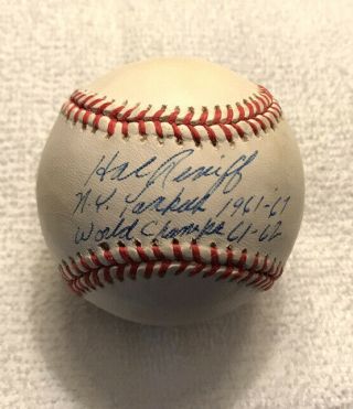 Hal Reniff Ny Yankees Inscribed Autographed Signed Oal Baseball Jsa