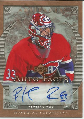 2007 - 08 Artifacts Patrick Roy Auto Facts Auto Autograph / Canadiens $$$