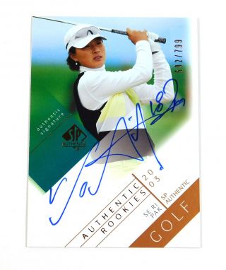 2003 Sp Authentic Se Ri Pak Rookie Golf On Card Auto /799