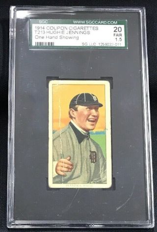 1914 T213 Coupon Cigarettes Hughie Jennings One Hand Showing Sgc 1.  5 Fair 20
