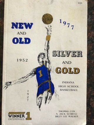 Vintage Booklet Indiana High School Basketball 1927 - 1952 - 1977