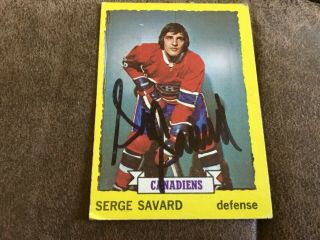 Autographed 1973 - 74 Topps Serge Savard Hof