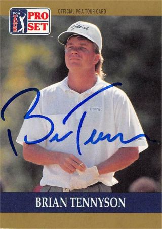 Brian Tennyson Autographed Golf Card (pga Tour,  Ball State,  Sc) 1990 Pro Set 24