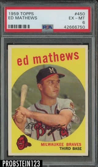 1959 Topps 450 Ed Mathews Milwaukee Braves Hof Psa 6 Ex - Mt