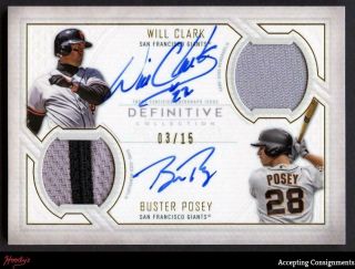 2019 Topps Definitive Will Clark Buster Posey Dual Auto Patch Relic 03/15 Giants