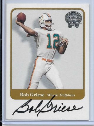 2001 Fleer Greats Of The Game Hof Bob Griese Autograph Miami Dolphins