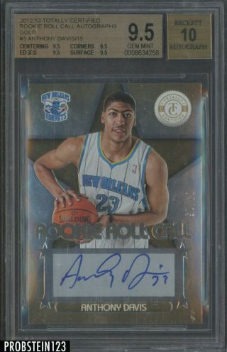 2012 - 13 Totally Certified Rookie Roll Call Gold Anthony Davis Rc Auto /15 Bgs 9.