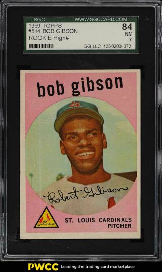 1959 Topps Bob Gibson Rookie Rc 514 Sgc 7 Nrmt (pwcc)