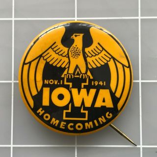 1941 University Of Iowa Hawkeye Football Homecoming Pin Back Button