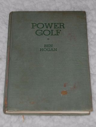 1948 Ben Hogan Power Golf W/ Illustrated Photos,  166 Pgs Second Printing
