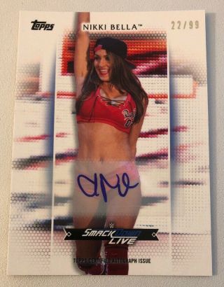 2017 Wwe Women’s Division Nikki Bella Auto Autograph Signed Card 22/99 Rare