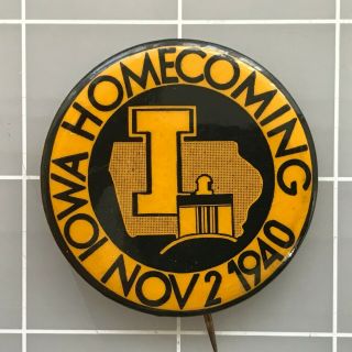 1940 University Of Iowa Hawkeye Football Homecoming Pin Back Button