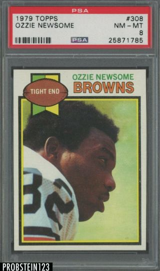1979 Topps Football 308 Ozzie Newsome Cleveland Browns Rc Rookie Hof Psa 8