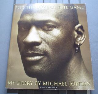 Michael Jordan Book " For The Love Of The Game " Paperback First Edition 1998