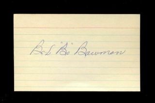 Bob Bowman (rjb) Signed 3x5 Index Card (d.  1972) Cardinals Giants Cubs Autograph