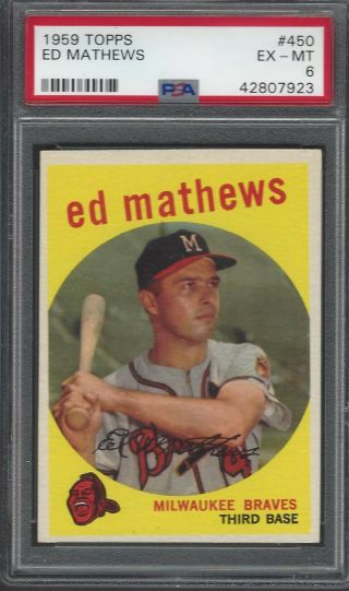 Psa 6 - 1959 Topps 450 Ed (eddie) Mathews Milwaukee Braves Hof
