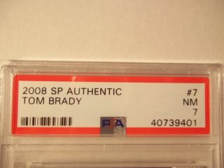 2008 SP Authentic Tom Brady PSA NM 7 Football Card 7 NFL 2