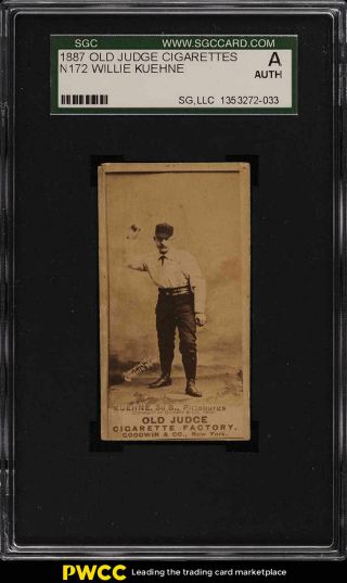 1887 N172 Old Judge Willie Kuehne Pitching Sgc Auth (pwcc)