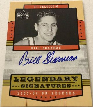 2003 - 04 Ud Legends Legendary Signatures Bill Sharman Auto Celtics Hof Deceased