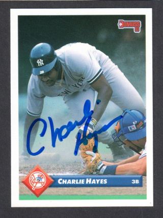 1993 Donruss 181 Charlie Hayes Ny Yankees Signed Autograph Auto