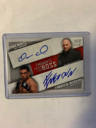 Dana White / Werdum 2015 Topps Ufc Knockout Thoughts From The Boss Auto /50