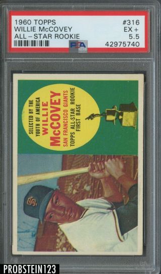 1960 Topps 316 Willie Mccovey Giants Rc Rookie Hof Psa 5.  5 Ex,