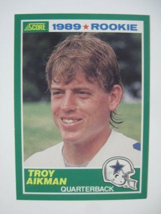 1989 Score Football Card 270 Troy Aikman Dallas Cowboys Qb Rc Rookie Card Hof