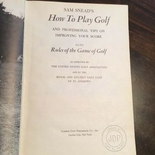 Signed First Edition (1946) Book How To Play Golf By Sam Snead 6