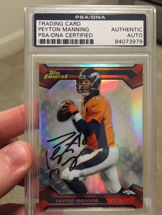 2013 Finest Refractor Peyton Manning Signed Card Psa Dna Certified Autograph