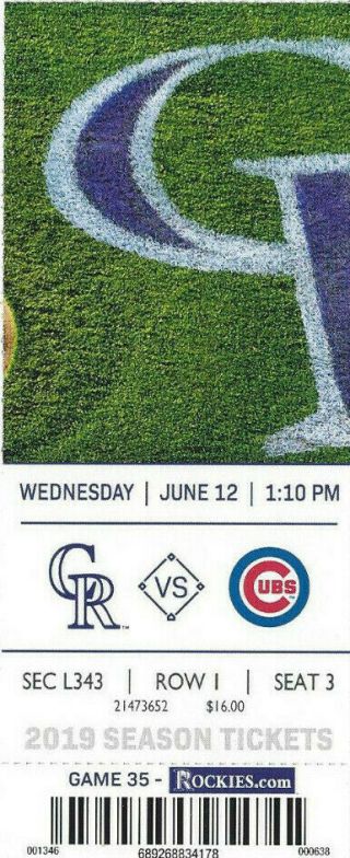 Chicago Cubs Vs Colorado Rockies Ticket Stub 6/12/19 -