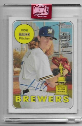 2019 Topps Archives Signature Josh Hader Auto 2018 Topps Heritage Brewers 14/28