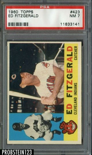 1960 Topps 423 Ed Fitzgerald Cleveland Indians Psa 7 Nm
