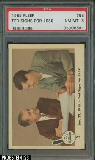 1959 Fleer Ted Williams 68 Ted Signs For 1959 " The Rarity " Psa 8 Looks