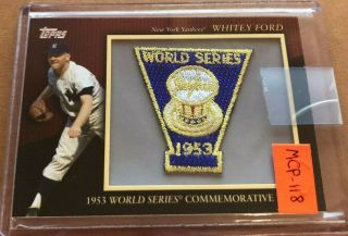 2010 Topps Commemorative Patch 1953 World Series Whitey Ford Yankees Mcp - 118