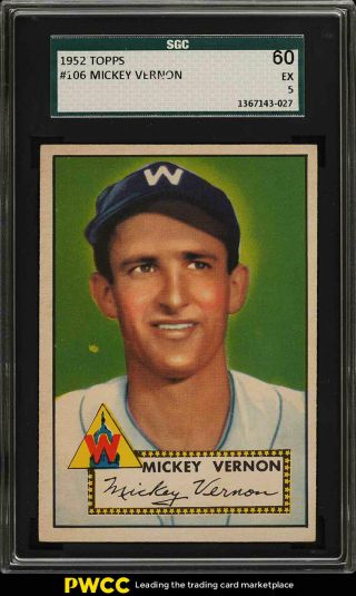 1952 Topps Mickey Vernon 106 Sgc 5 Ex (pwcc)