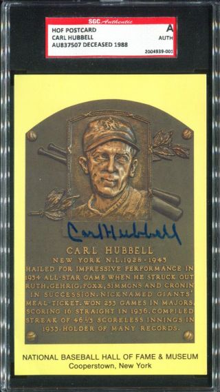 Carl Hubbell Signed Hof Yellow Plaque Postcard Sgc Authentic (dec.  1988)
