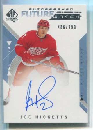 2018 - 19 Joe Hicketts Sp Authentic Auto Future Watch Rc 486/999 Detroit Red Wings
