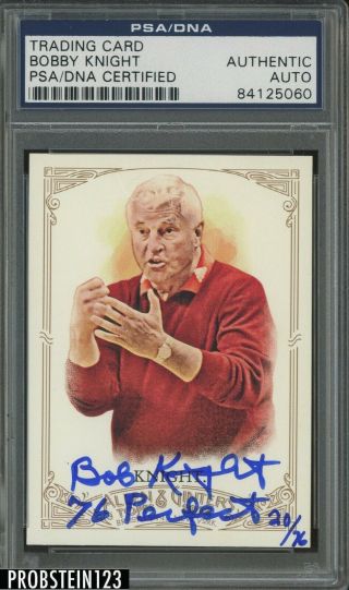 2012 Topps Allen & Ginter Bobby Knight Signed " 76 Perfect " Auto 20/76 Psa/dna
