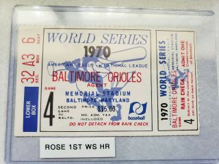 1970 World Series Game 4 Ticket Stub Balitmore Orioles Cincinnati Reds Rose Hr