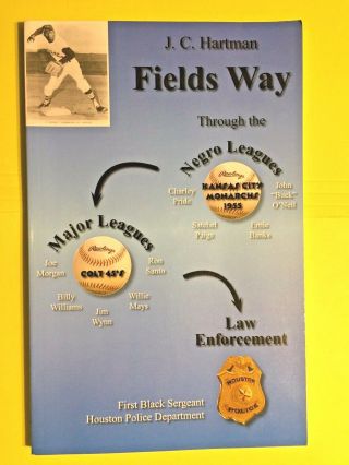 J.  C.  Hartman Autographed Signed Book: Fields Way: Through The Negro Leagues.